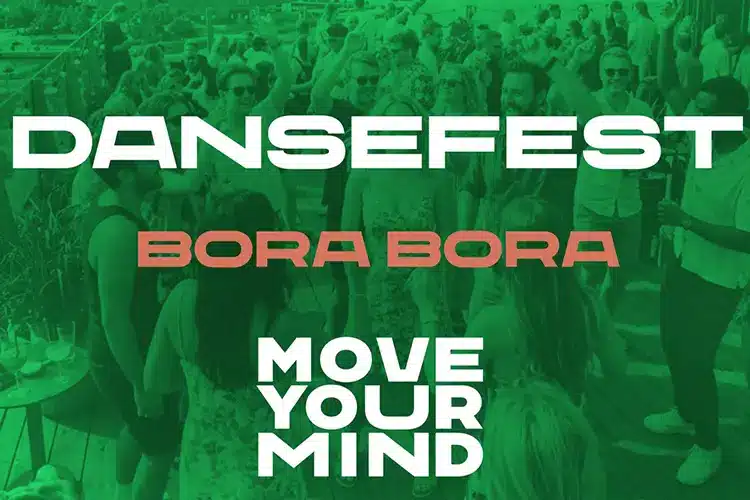 Dansefest Bora Bora - Move Your Mind